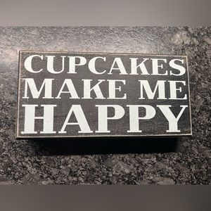 Primitives / designs by Kathy distressed Wood Sign CUPCAKES MAKE ME HAPPY